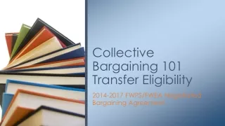 Collective Bargaining 101 Transfer Eligibility