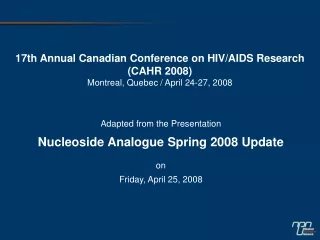 17th Annual Canadian Conference on HIV/AIDS Research (CAHR 2008)