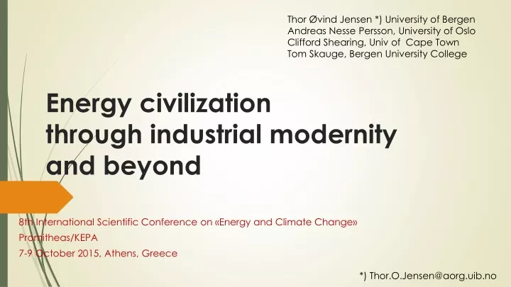 energy civilization through industrial modernity and beyond