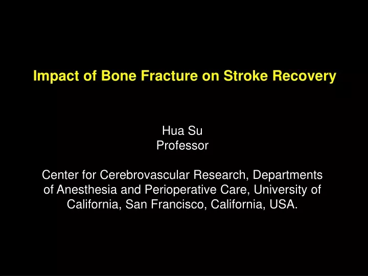 impact of bone fracture on stroke recovery