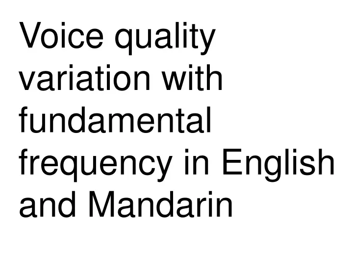 voice quality variation with fundamental