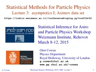 Statistical Methods for Particle Physics Lecture 3:  asymptotics I; Asimov data set