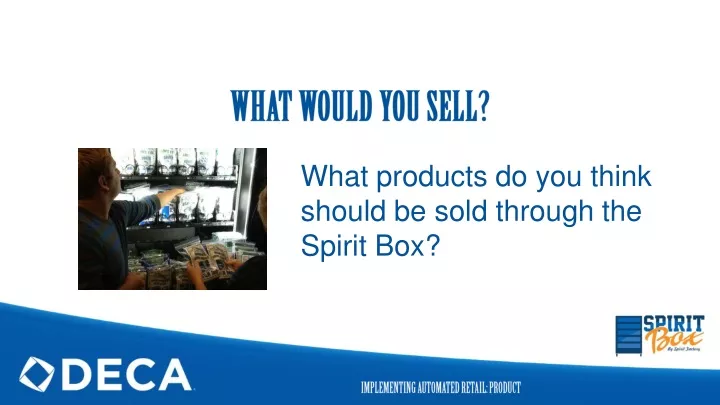 what would you sell