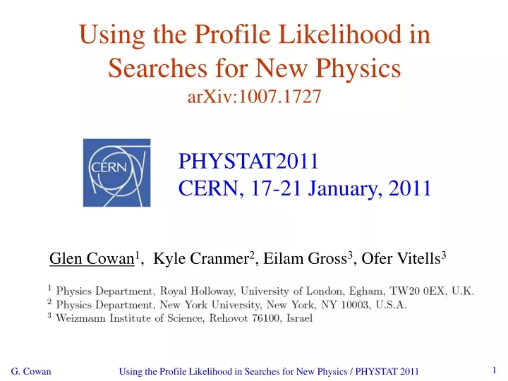 using the profile likelihood in searches for new physics arxiv 1007 1727