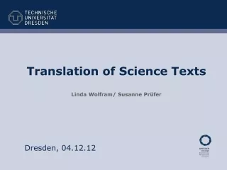 Translation  of  Science Texts Linda Wolfram/ Susanne Prüfer