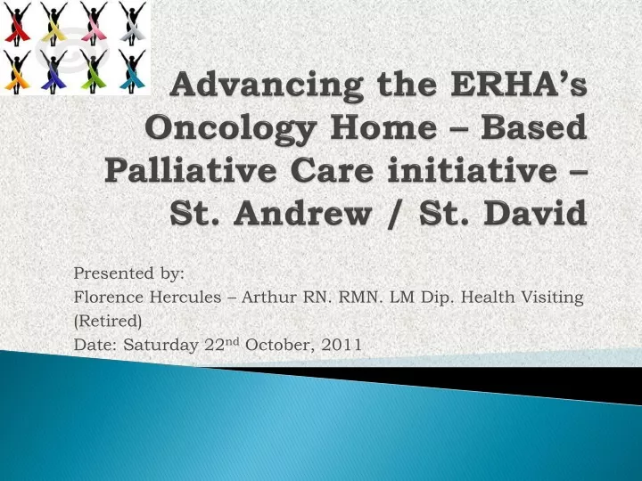 advancing the erha s oncology home based palliative care initiative st andrew st david