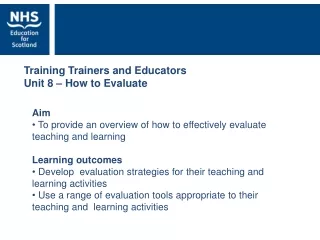 Training Trainers and Educators Unit 8 – How to Evaluate