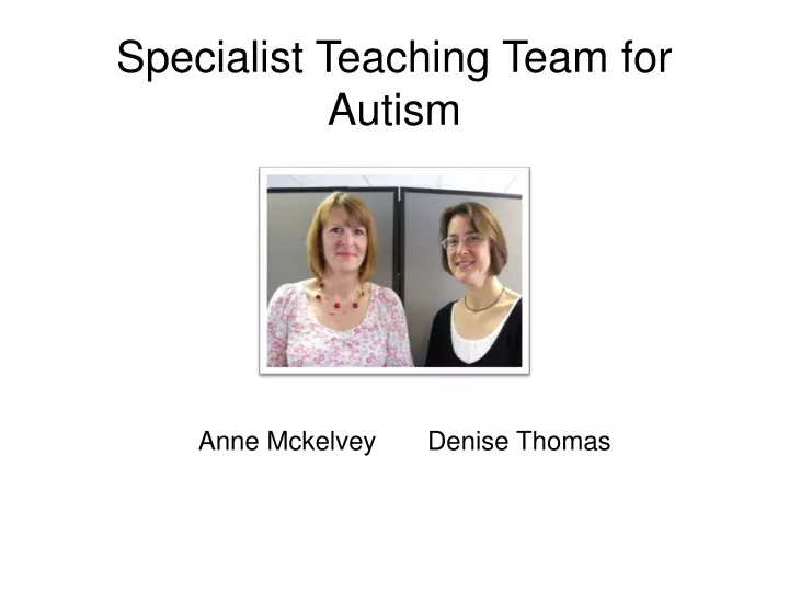 specialist teaching team for autism