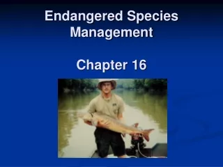Endangered Species Management Chapter 16