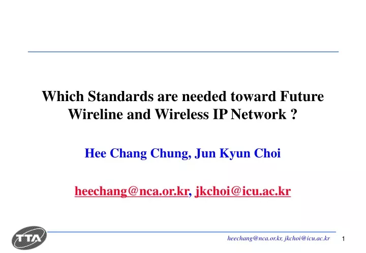 which standards are needed toward future wireline and wireless ip network