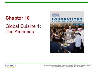 Chapter 10 Global Cuisine 1: The Americas