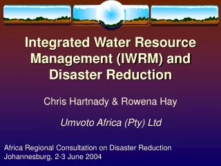 Integrated Water Resource Management (IWRM) and Disaster Reduction