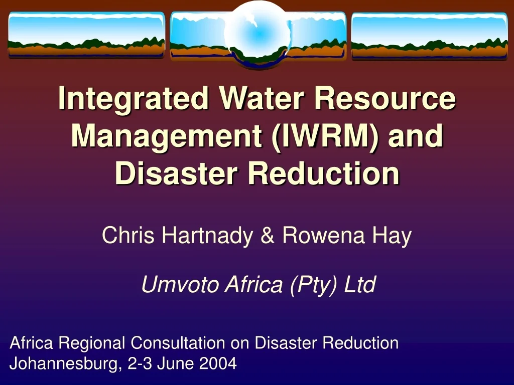 PPT - Integrated Water Resource Management (IWRM) and Disaster ...