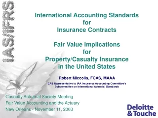 Casualty Actuarial Society Meeting Fair Value Accounting and the Actuary