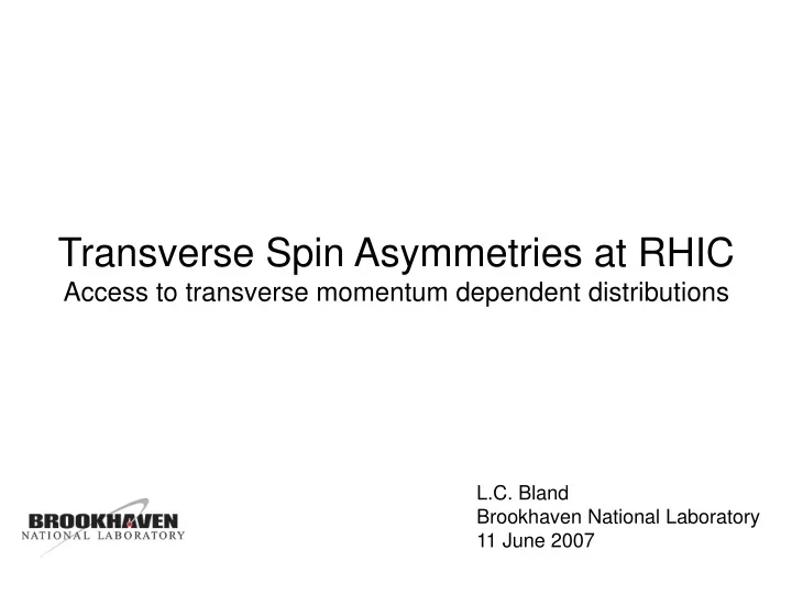 transverse spin asymmetries at rhic access to transverse momentum dependent distributions