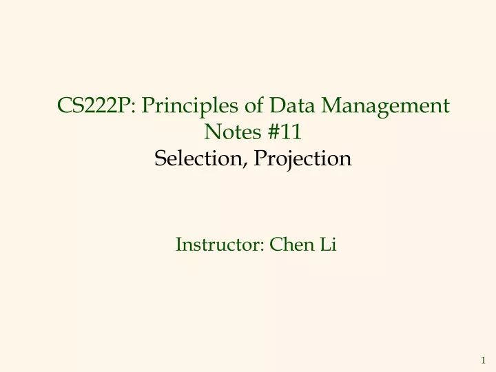 cs222p principles of data management notes 11 selection projection