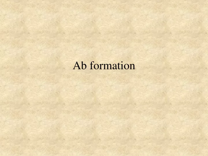 ab formation