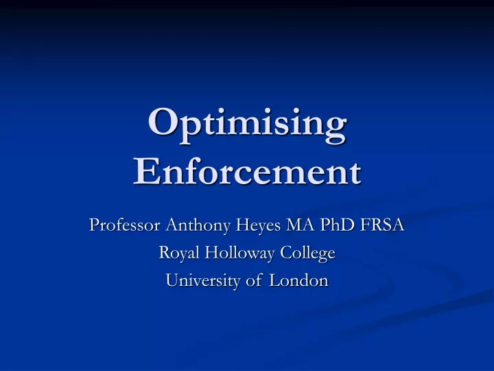 optimising enforcement
