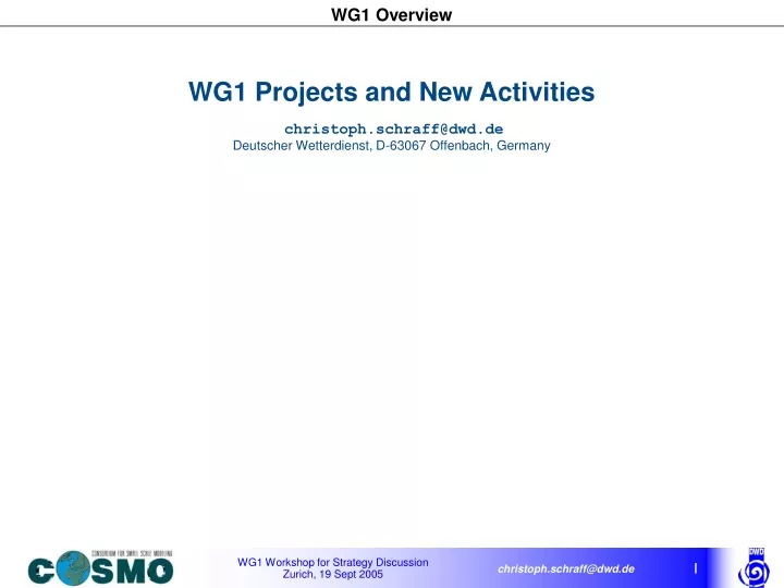 wg1 projects and new activities christoph