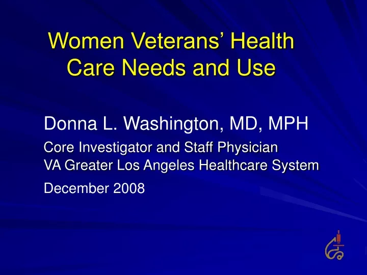 women veterans health care needs and use