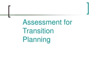 Assessment for  Transition Planning