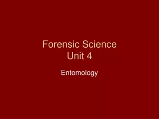 Forensic Science  Unit 4