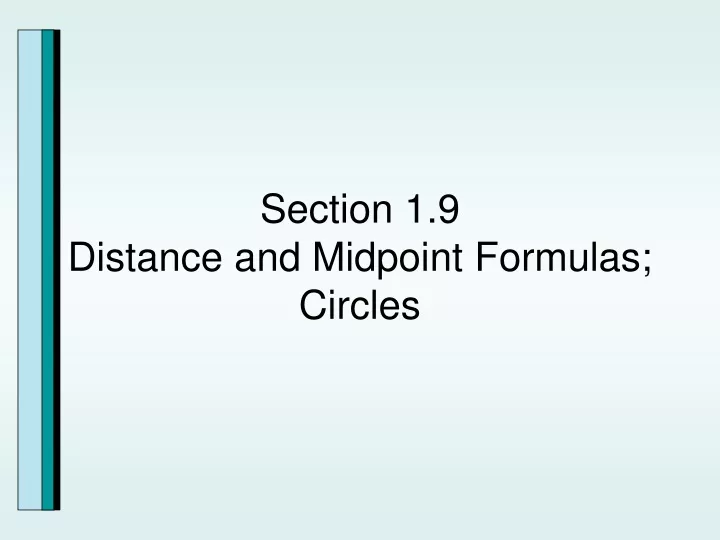 section 1 9 distance and midpoint formulas circles