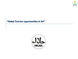 “ Halaal  Tourism opportunities in SA”