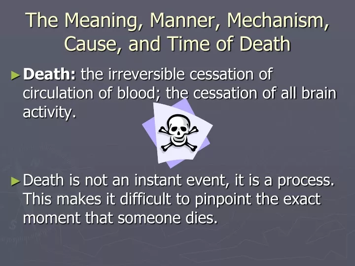the meaning manner mechanism cause and time of death
