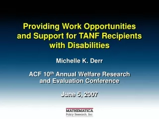Providing Work Opportunities  and Support for TANF Recipients with Disabilities