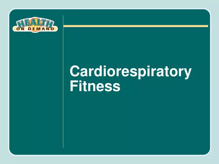 cardiorespiratory fitness