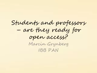Students and professors – are they ready for open access?