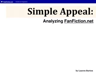 Simple Appeal: Analyzing  FanFiction