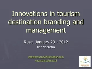 Innovations in tourism destination branding and management