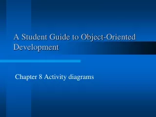 A Student Guide to Object-Oriented Development