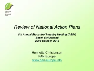 Review of National Action Plans 8th Annual Biocontrol Industry Meeting (ABIM)  Basel, Switzerland