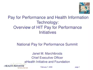 National Pay for Performance Summit Janet M. Marchibroda Chief Executive Officer