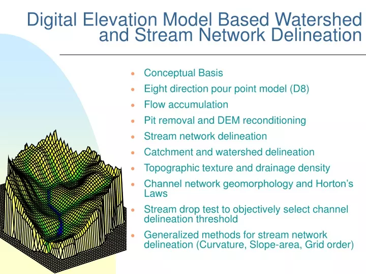digital elevation model based watershed and stream network delineation