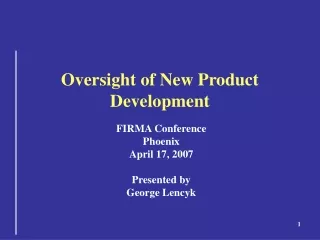Oversight of New Product Development