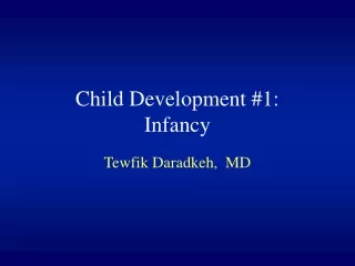 Child Development #1: Infancy