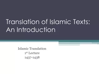 Translation of Islamic Texts: An Introduction