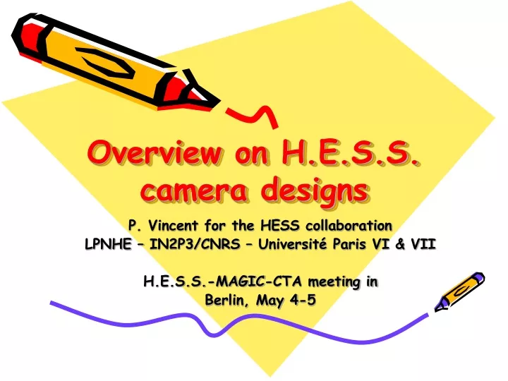 overview on h e s s camera designs