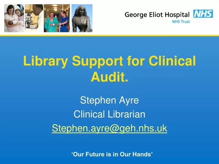 library support for clinical audit