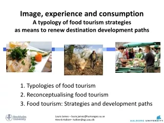 1. Typologies of food tourism 2. Reconceptualising food tourism