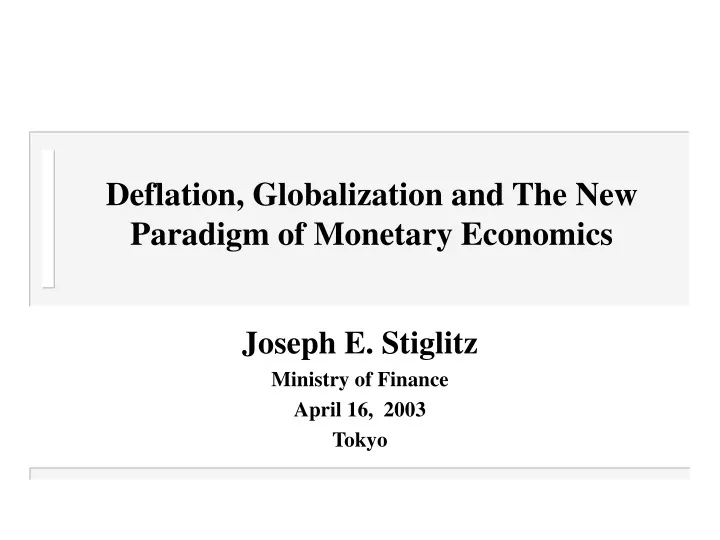 deflation globalization and the new paradigm of monetary economics