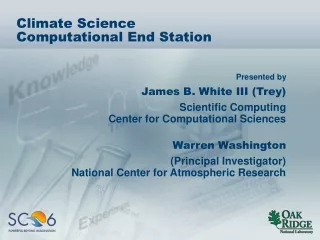 Climate Science  Computational End Station