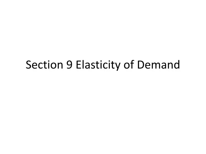 section 9 elasticity of demand