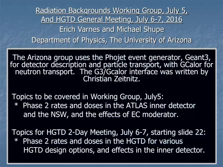 radiation backgrounds working group july 5 and hgtd general meeting july 6 7 2016