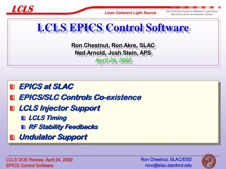 lcls epics control software ron chestnut ron akre slac ned arnold josh stein aps april 24 2002