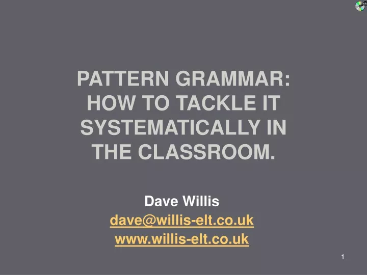 pattern grammar how to tackle it systematically in the classroom